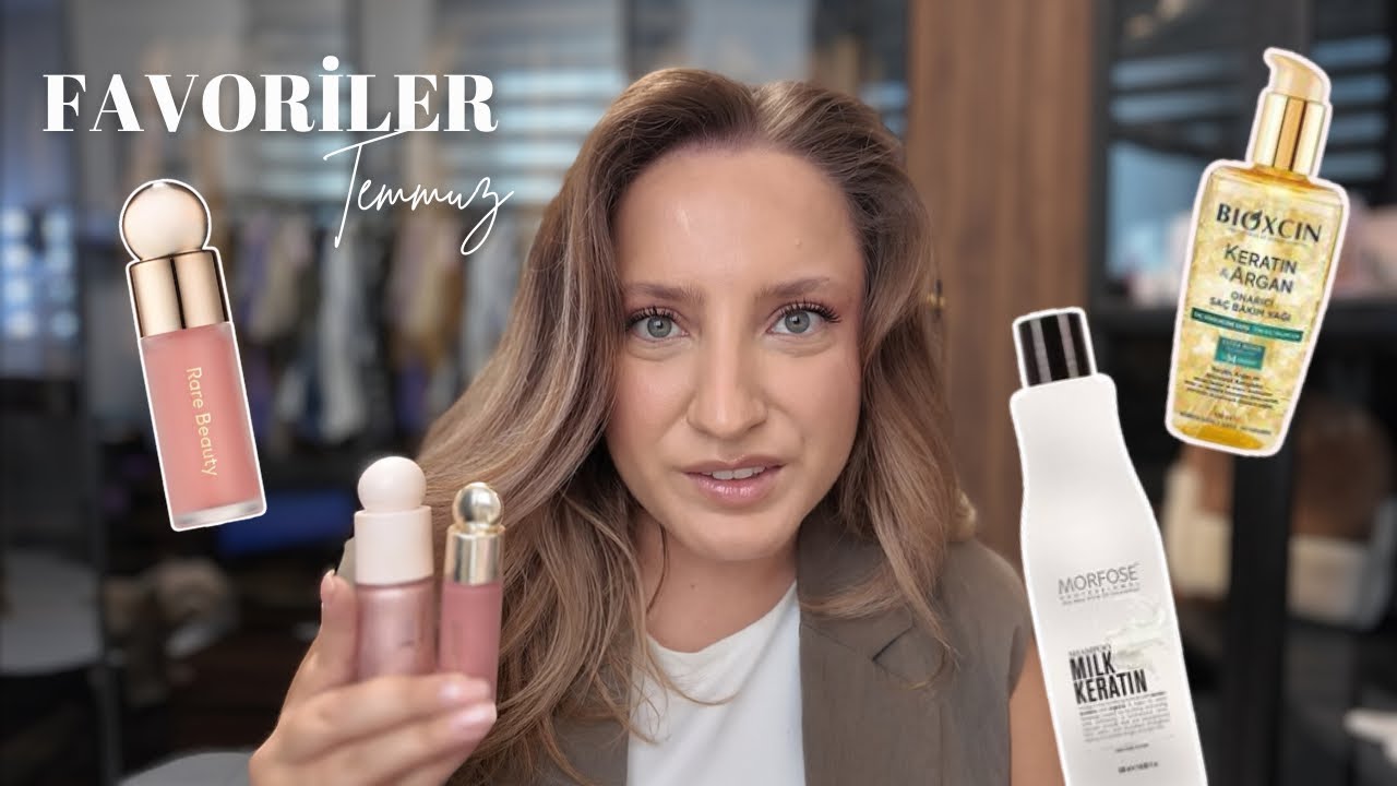 FAVORİLER | Temmuz 2024 | Bu Ürünler Parasını Hak Ediyor 💵