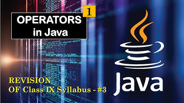 Operators in Java ICSE Class 10 Part 1 | Java for beginners | Computer Applications ICSE Class 10