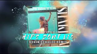 Shakira & Wyclef Jean - Hips Dont Lie ( Kevin Schulze Remix )