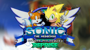 Sonic Before The Sequel - REPRISE