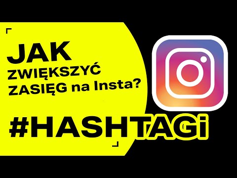 Jak używać hashtagów na instagramie - jak dodawać HASHTAGI na instagramie - [INSTRUKCJA] zasięg