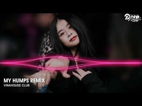 NONSTOP MIXTAPE 2021 - MY HUMPS REMIX - Đới Hiện REMIX - SIÊU TRACK HUYỀN THOẠI - HOT TIKTOK