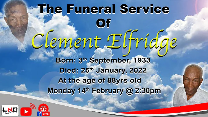 The funeral Service of Clement Elfridge better kno...
