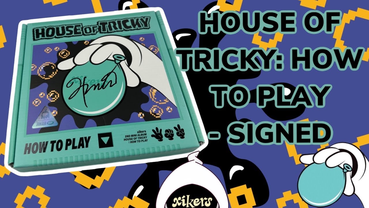 XIKERS - 2ND MINI ALBUM HOUSE OF TRICKY : HOW TO PLAY - SIGNED BY