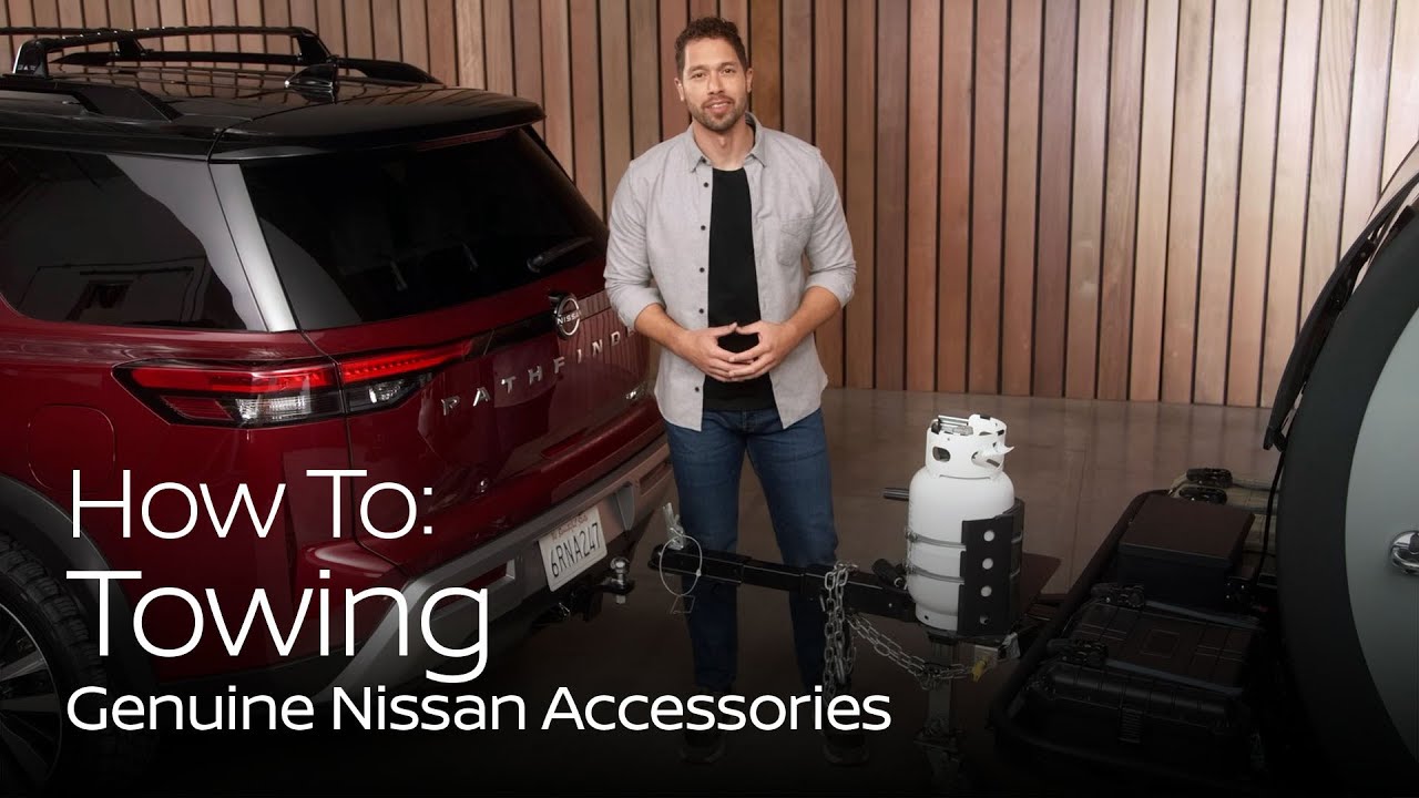 How To: Towing Solutions | 2023 Nissan Accessories