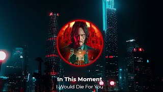 John Wick Chapter 4 : In This Moment - I Would Die For You (Lyrics EN/TH) Resimi