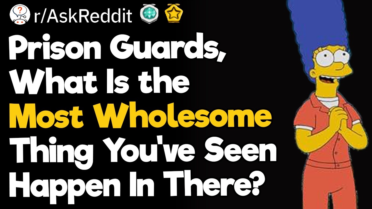 Prison Guards, What Is the Most Wholesome Thing You've Seen Happen In There?