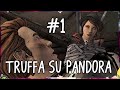 Tales from the BORDERLANDS #1 -  Una TRUFFA su Pandora!