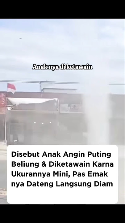 Download lagu Dibilang Anak Angin Puting Beliung Karena Mini, Tapi Pas Emaknya Dateng Semua Langsung Diam 😳😂