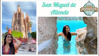 Best places to stay, things to do, see and eat in San Miguel de Allende Mexico