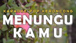 Menunggu Kamu - Anji - Minus One [ Karaoke ] Pop Keroncong Indonesia