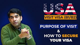 Usa Visit Visa B1B2 2025 Purpose Of Visit & How To Secure Your Visa