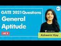 GATE 2021 Questions General Aptitude | Lec 8 | GATE 2021 CSE | Aishwaria Ma'am