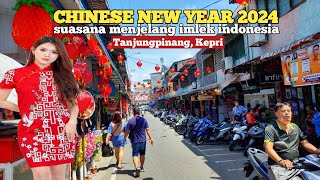 Chinese village ahead of Chinese New Year 2024❗walking tour cina Indonesia🇮🇩