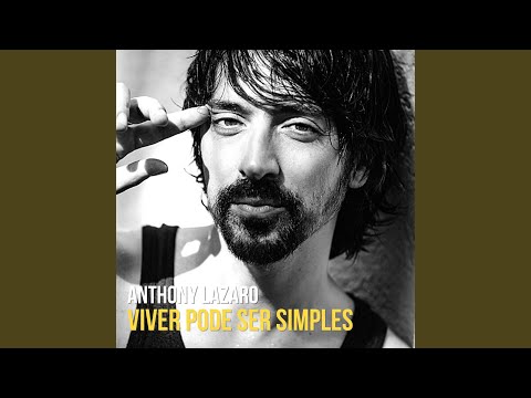 Life Could Be so Simple - Anthony Lazaro