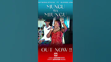 MUNGU WA MIUNGU VIDEO Now On RAY MUSIQ YouTube CHANNEL 
