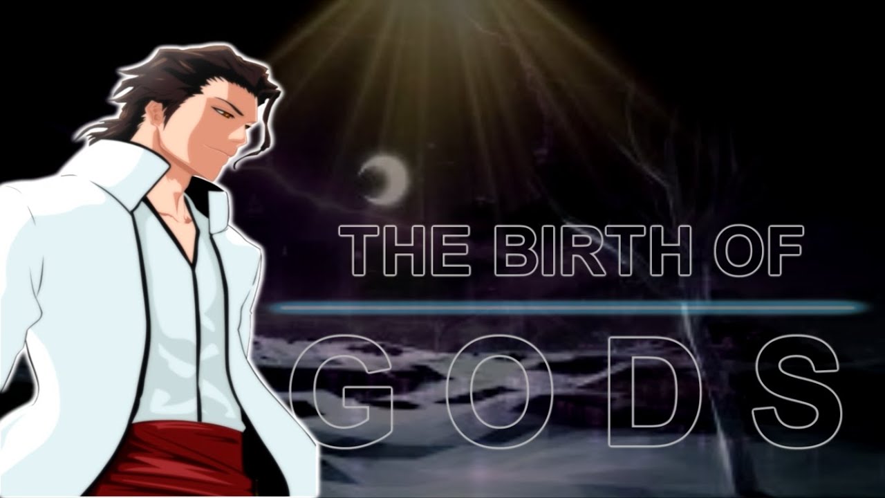 Sosuke Aizen - THE BIRTH OF GODS