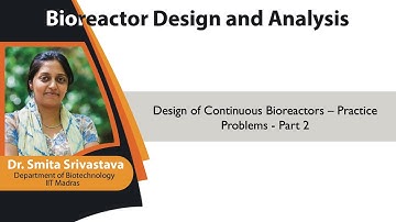 mod04lec18 - Design of Continuous bioreactors - Practice Problems - Part 2