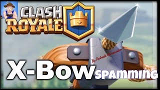 Clash Royale. 1 X-bow takes out 2 towers. X-bow spamming cheat trick and making people cry