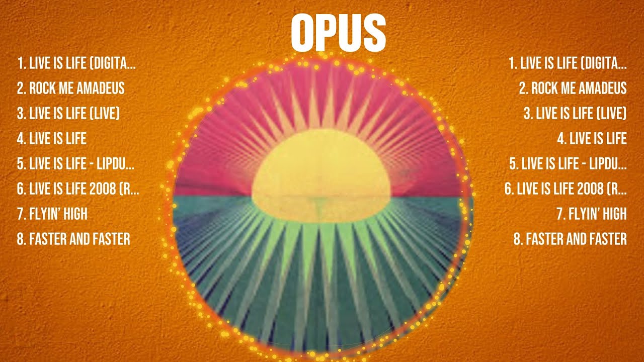 Opus The Best Music Of All Time ▶️ Full Album ▶️ Top 10 Hits