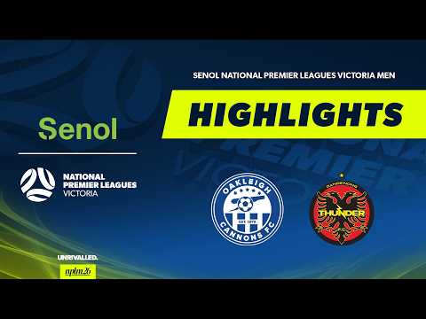 Oakleigh Cannons v Dandenong Thunder | Highlights | Senol NPLM Victoria 2026 — football highlights