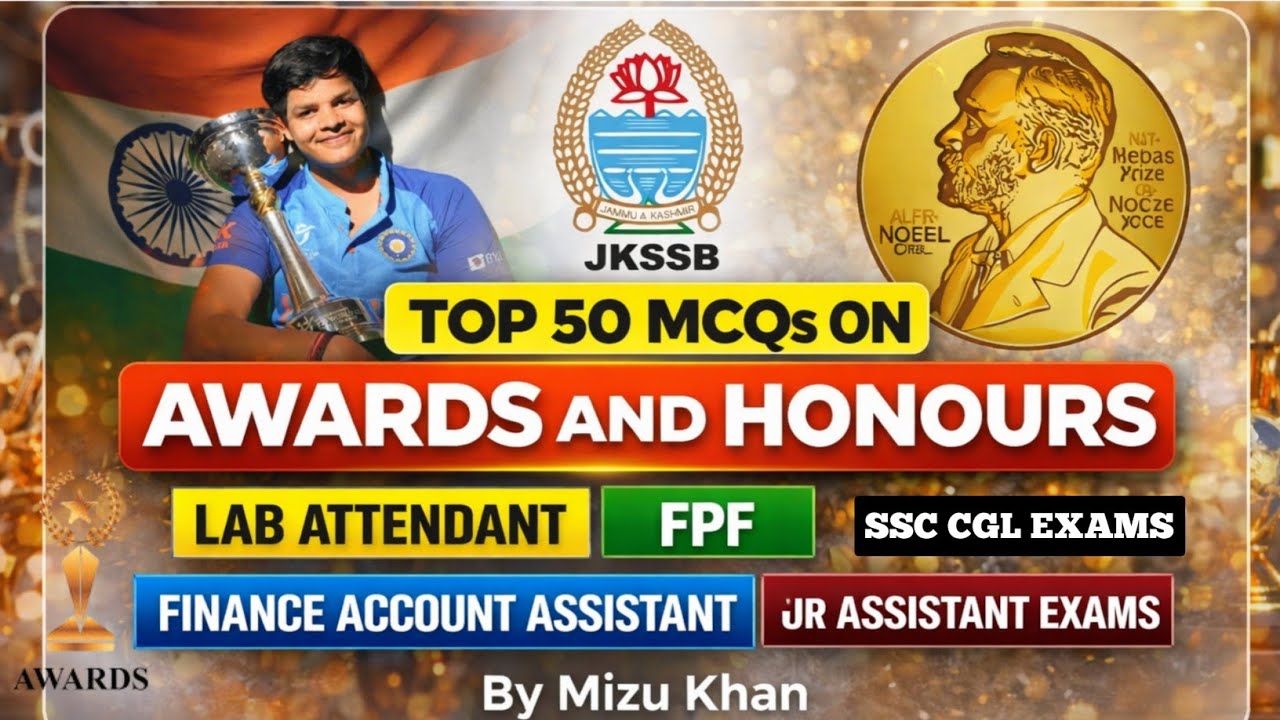 Top 50 Awards and Honours MCQs for JKSS Lab Attendant | FPF | Jkssb Jr Assistant | Faa Jkp Exam.