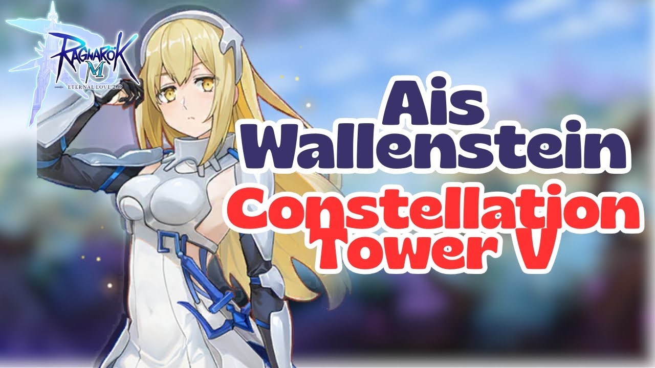 Ragnarok M Eternal Love | Ais Constellation Tower V