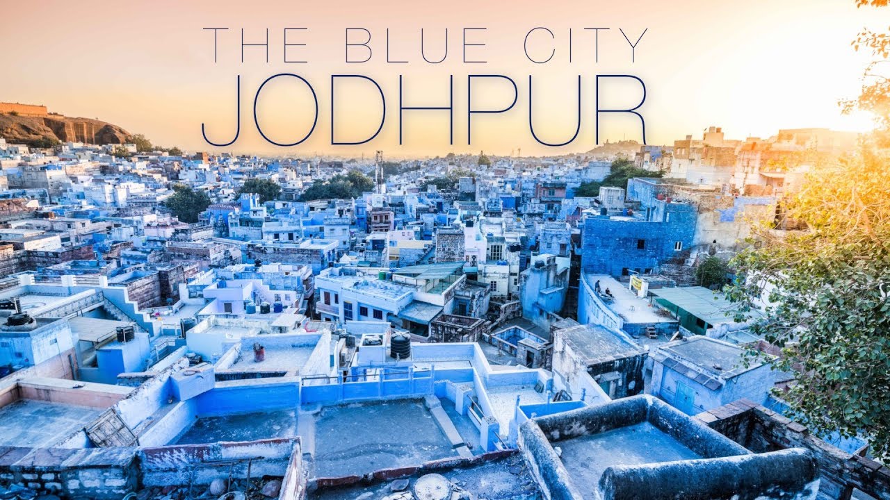 THE BLUE CITY JODHPUR YouTube the-blue-city-jodhpur-youtube