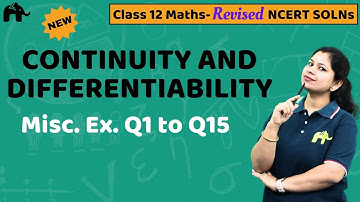 Continuity and Differentiability Class 12 Maths | Revised NCERT Solutions | Chapter 5 Miscellaneous