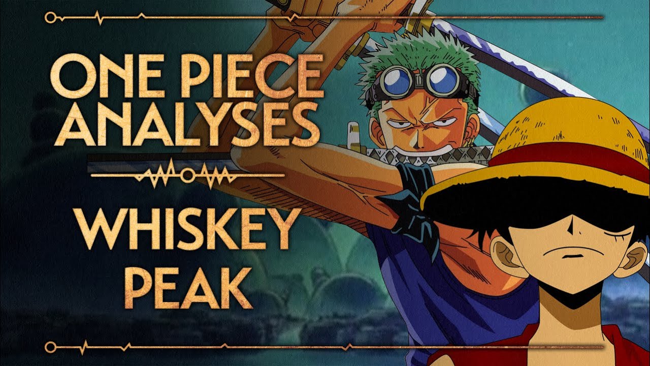 One Piece Analyses 2 Whiskey Peak YouTube