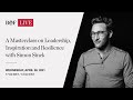 A Masterclass on Leadership, Inspiration and Resilience with Simon Sinek | #BoFLive