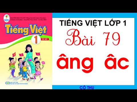 Video Bài 79: âng âc - Sách Tiếng Việt Cánh Diều lớp 1| Cô... - youtube