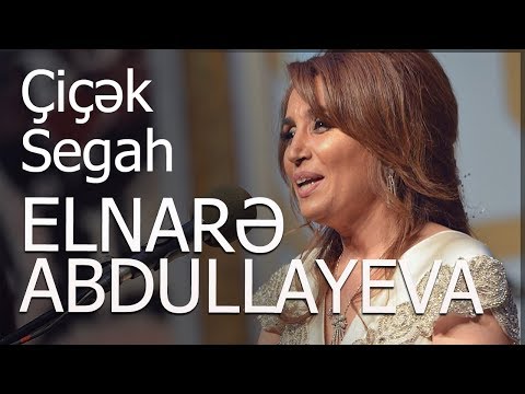 Elnarə Abdullayeva - Çiçək Segah -Super İfa-2016