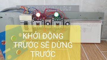 Mạch 2 động cơ TRƯỚC DỪNG TRƯỚC