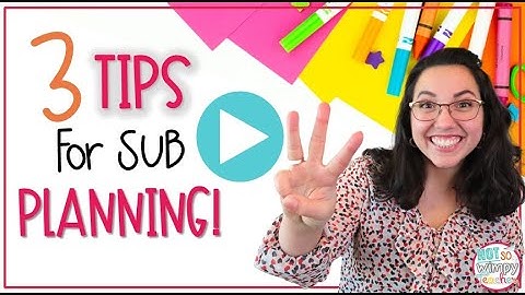 3 Tips to Make Preparing for a Substitute EASY!