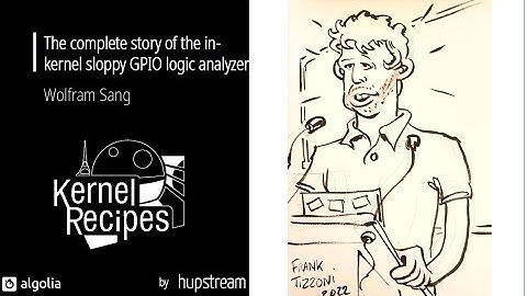 Kernel Recipes 2022 - The complete story of the in-kernel sloppy GPIO logic analyzer