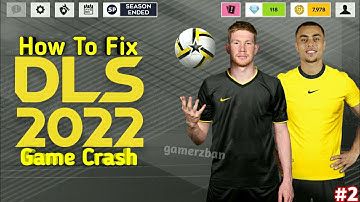 How To Fix DLS 22 Game Crashing Problem?! | Game Crash Fix DLS 22 (secret settings)
