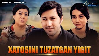 Xatosini tuzatgan yigit | Otalar so'zi - aqlning ko'zi / 2021 / #uzbekkino #mahalla #tv #top #kino