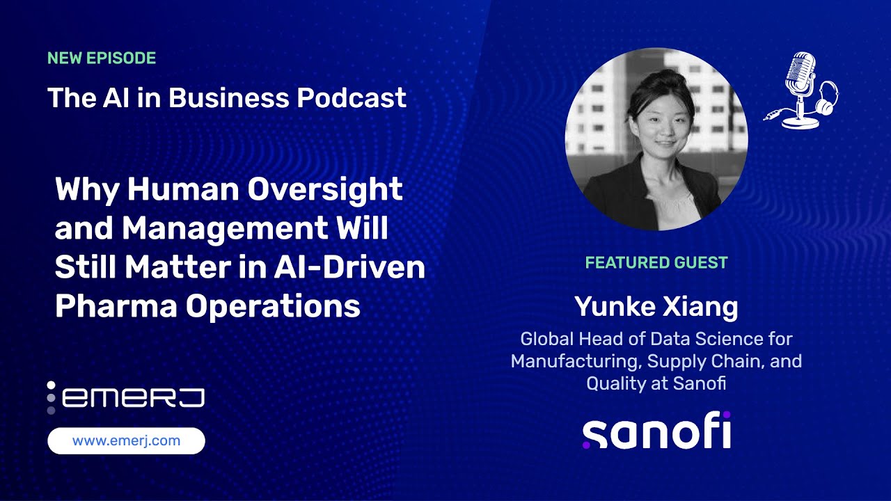 Why Human Oversight and Management Will Still Matter in AI-Driven Pharma Operations - with Yunke ...