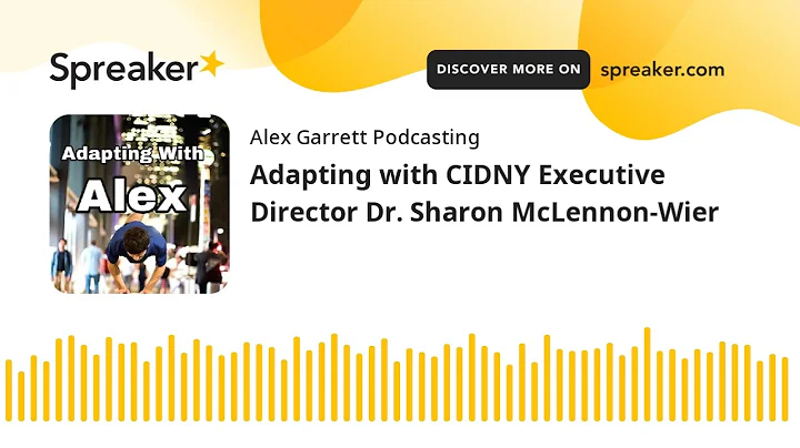 Adapting with CIDNY Executive Director Dr. Sharon McLennon-Wier