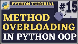 Method Overloading | Python Tutorial for Beginners | Python