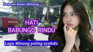 Lagu Minang paling syahdu Hati babungo rindu