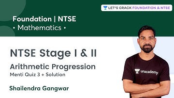 NTSE Stage I & II : Arithmetic Progression | Menti Quiz 3 + Solution | Maths | Shailendra Gangwar