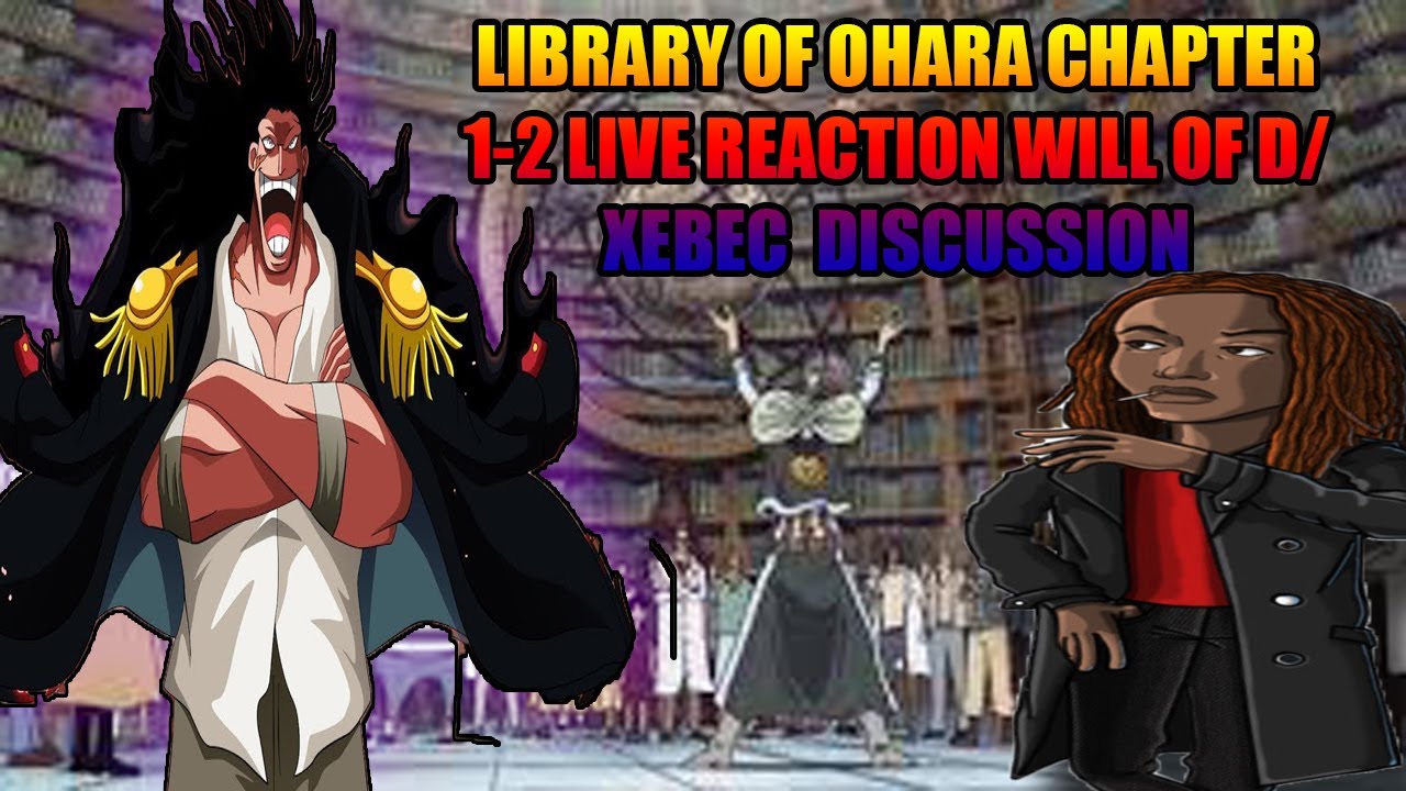 Ohara Library THE LIBRARY OF O'HARA CHAPTER 1-2 LIVE REACTION | ONE PIECE LORE ...