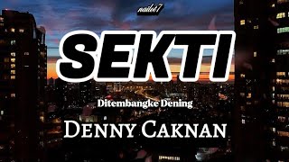 Download Lagu Sekti - Denny Caknan | Lirik Jawa | Aesthetic Video MP3