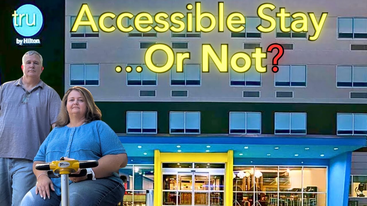 Tru by Hilton: Accessible?  Here’s What We Found When We Stayed!