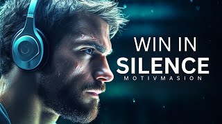 WIN IN SILENCE - Best Motivational Speech