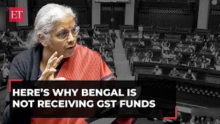 FM Sitharaman clarifies why states like West Bengal have not received GST funds for years