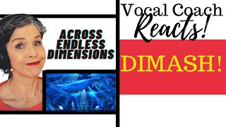 Dimash - Across Endless Dimensions | Vocal Coach Reacts & Deconstructs