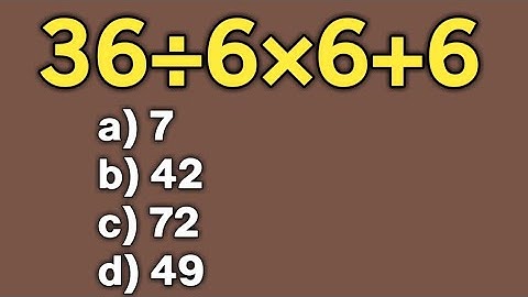 36 ÷ 6 × 6 + 6 = ❓ / Simplify Algebraic expression / Pemdas rules